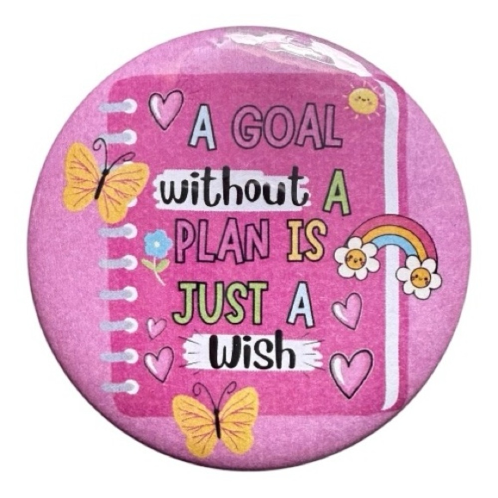Pink Motivational Button Pin